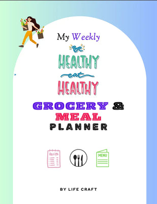 Weekly Eat Healthy Be Healthy Meal & Grocery Planner Product vendor
