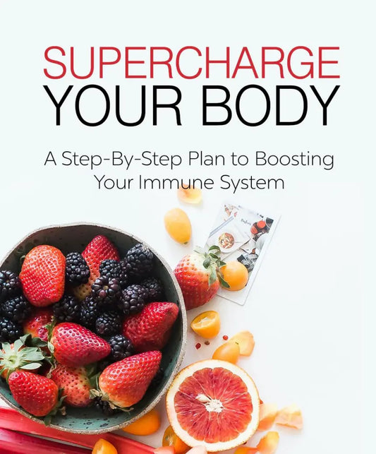 Super Charge Your Body! A step by step plan to boosting your immune system Life Craft Plannerz