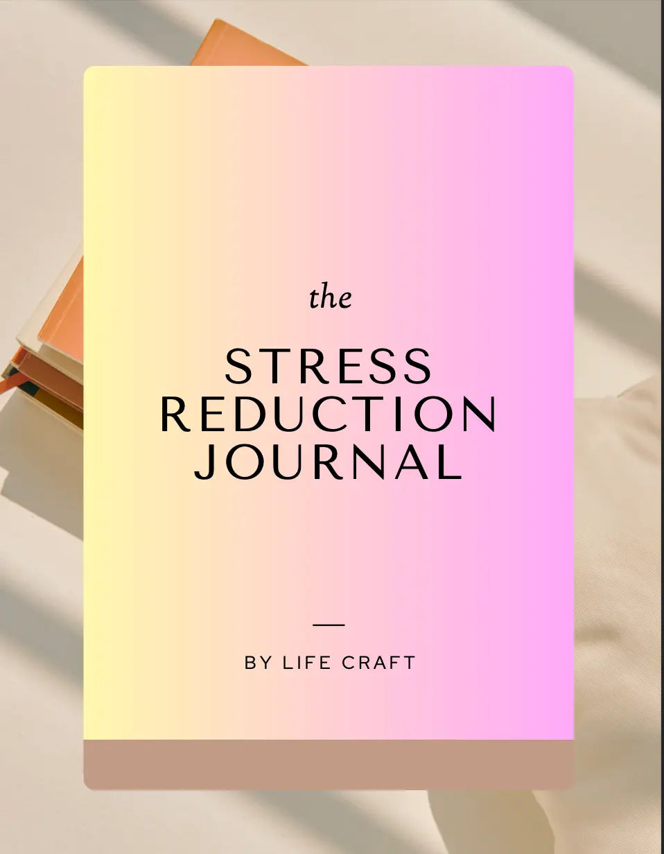 The Stress Reduction Journal Life Craft Plannerz